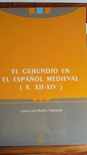 El Gerundio en el español medieval (s. XII-XIV)