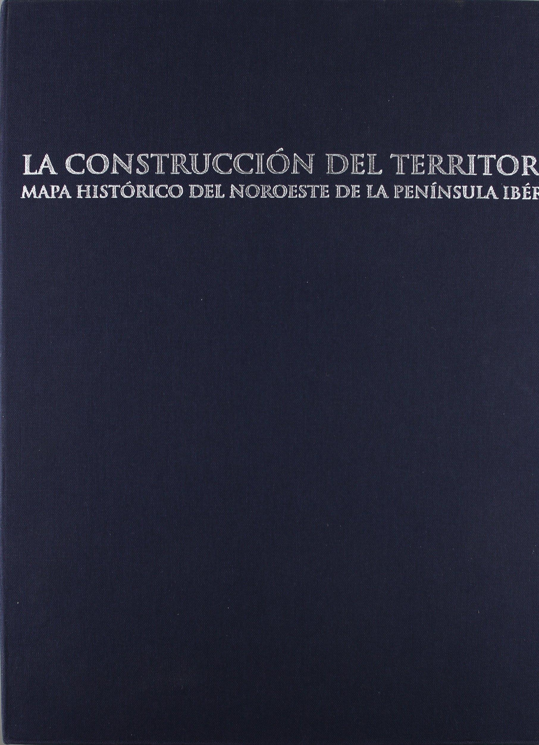 La Construcción del territorio. Mapa histórico del Noroeste de la Península Ibérica "(Estuche)"