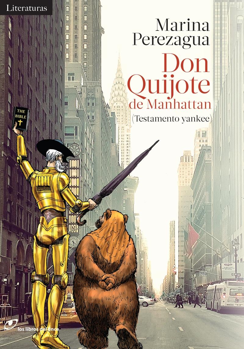 Don Quijote en Manhattan "(Testamento yankee)". 
