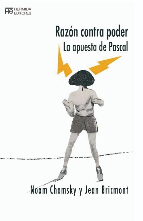 Razón contra poder "La apuesta de Pascal". 