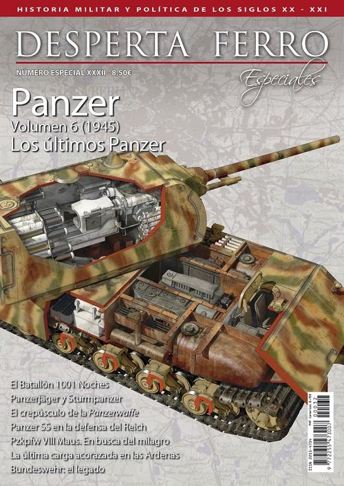 Desperta Ferro. Número especial - XXXII: Panzer - Volumen 6 (1945). Los últimos Panzer. 