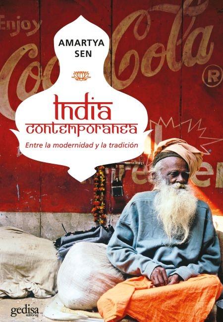 India contemporánea "Entre la modernidad y la tradición". 