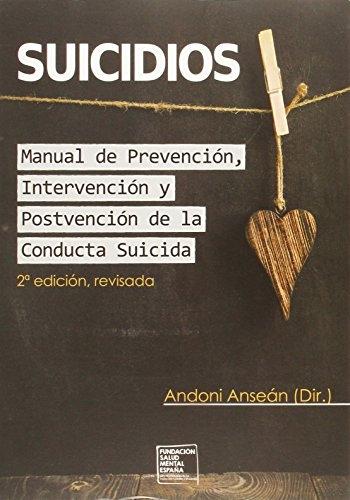 Suicidios "Manual de Prevención, Intervención y Postvención de la Conducta Suicida"