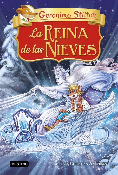 La Reina de las Nieves "(Geronimo Stilton. Grandes historias)"