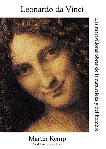 Leonardo da Vinci "Las maravillosas obras de la naturaleza y el hombre". 