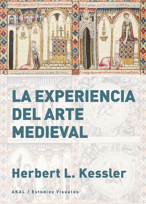 La experiencia del arte medieval. 