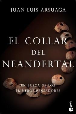 El collar del neandertal "En busca de los primeros pensadores". 