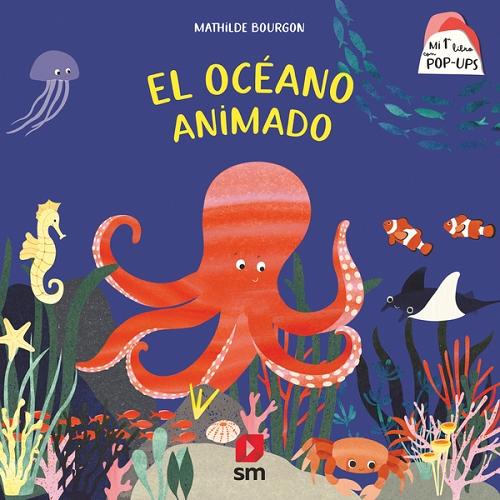 El océano animado "(Mi primer libro con pop-ups)". 