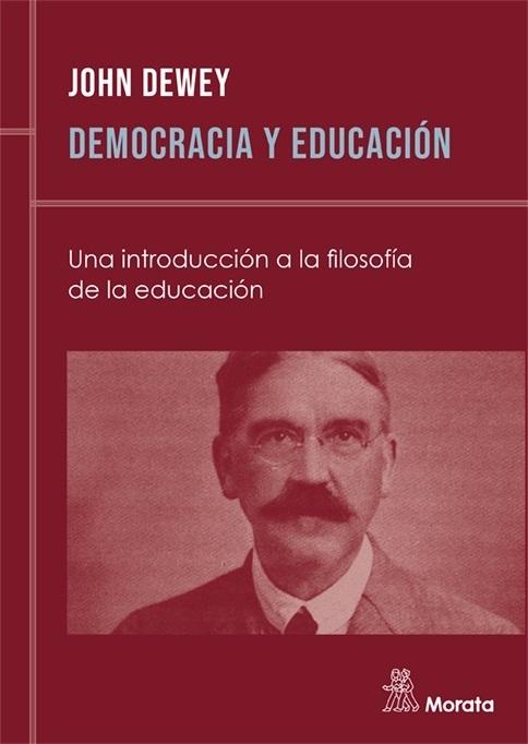 Democracia y educación "Una introducción a la filosofía de la educación". 
