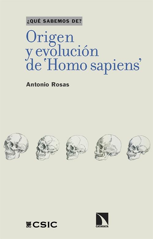 Origen y evolución del 'Homo sapiens' "(¿Qué sabemos de...?)". 