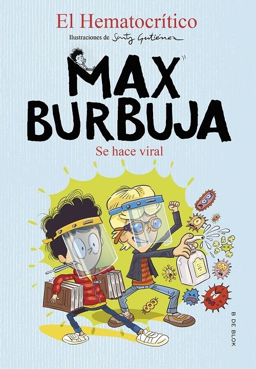 Se hace viral "(Max Burbuja - 3)". 
