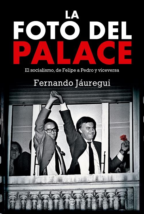 La foto del Palace "El socialismo, de Felipe a Pedro y viceversa". 
