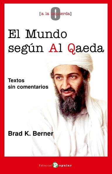 El mundo segun Al Qaeda "Textos sin comentarios"