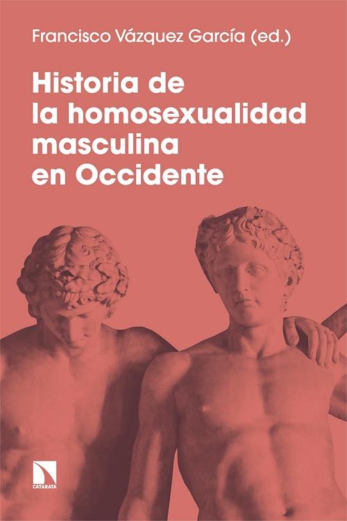 Historia de la homosexualidad masculina en Occidente. 