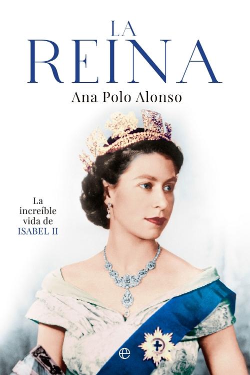 La Reina "La increíble vida de Isabel II". 