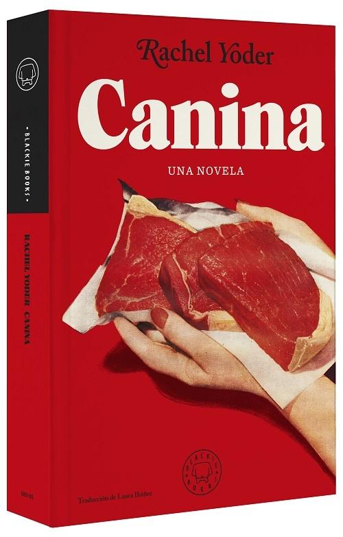Canina "Una novela". 