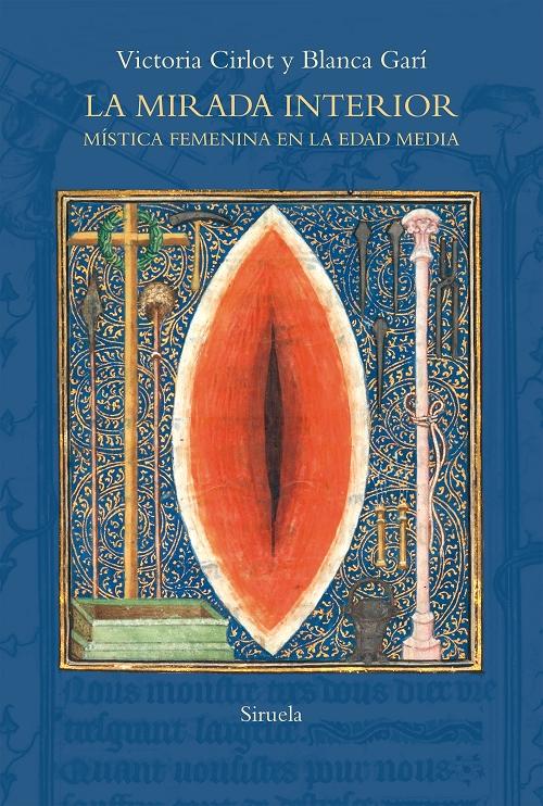 La mirada interior "Mística femenina en la Edad Media". 