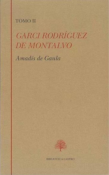 Amadís de Gaula - II (Garci Rodríguez de Montalvo)