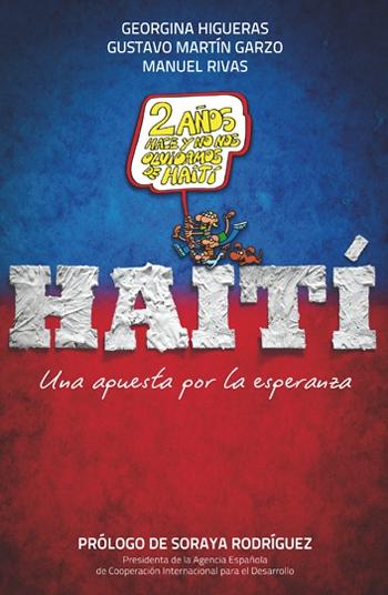 Haití "Una apuesta por la esperanza". 