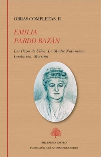 Obras Completas - II (Emilia Pardo Bazán) "Novelas". 