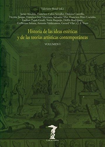 Historia de las ideas estéticas y de las teorías artísticas contemporáneas - I. 