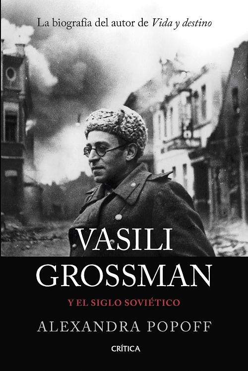 Vasili Grossman y el siglo soviético. 