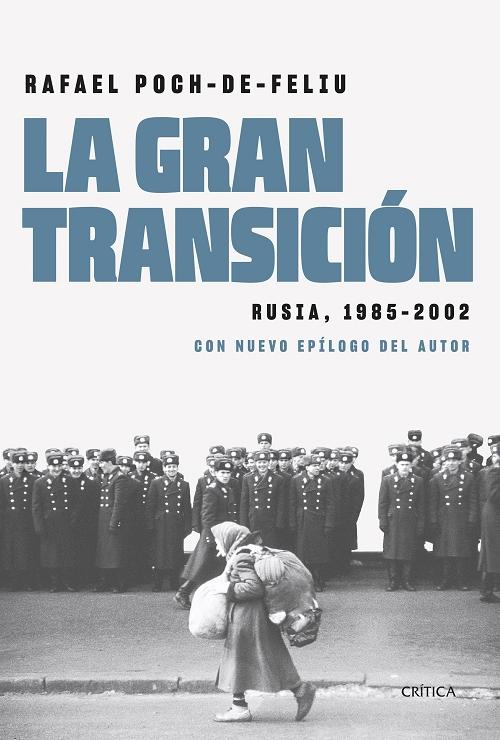 La gran transición "Rusia, 1985-2002". 
