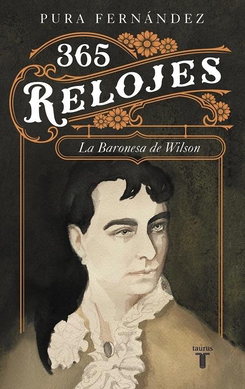 365 relojes "Vida de la Baronesa de Wilson (c. 1833-1923)". 
