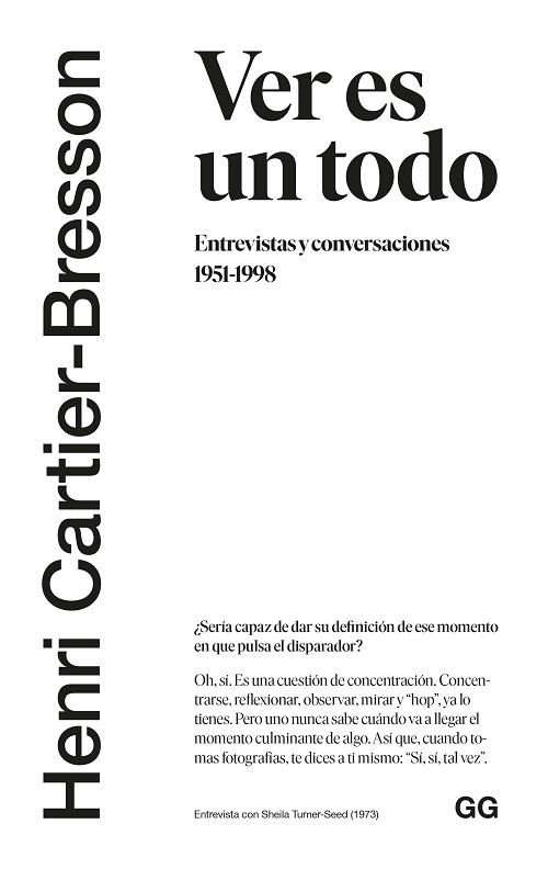 Ver es un todo "Entrevistas y conversaciones, 1951-1998". 