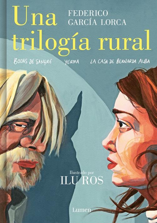 Una trilogía rural "Bodas de sangre / Yerma / La casa de Bernarda Alba". 