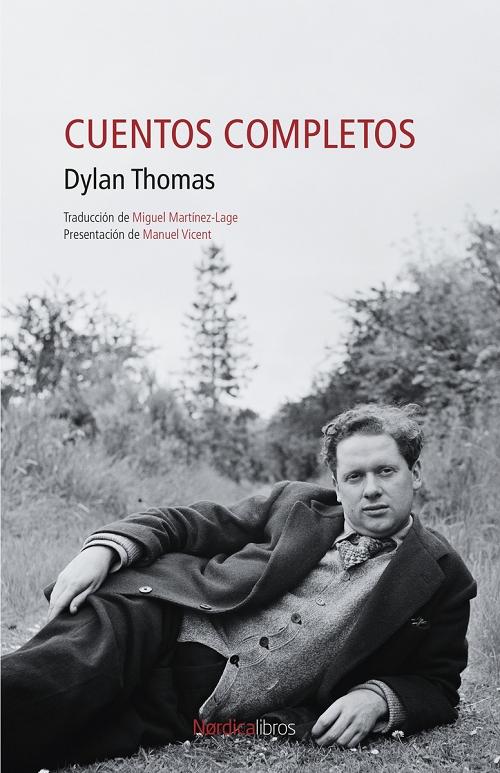 Cuentos completos "(Dylan Thomas)". 
