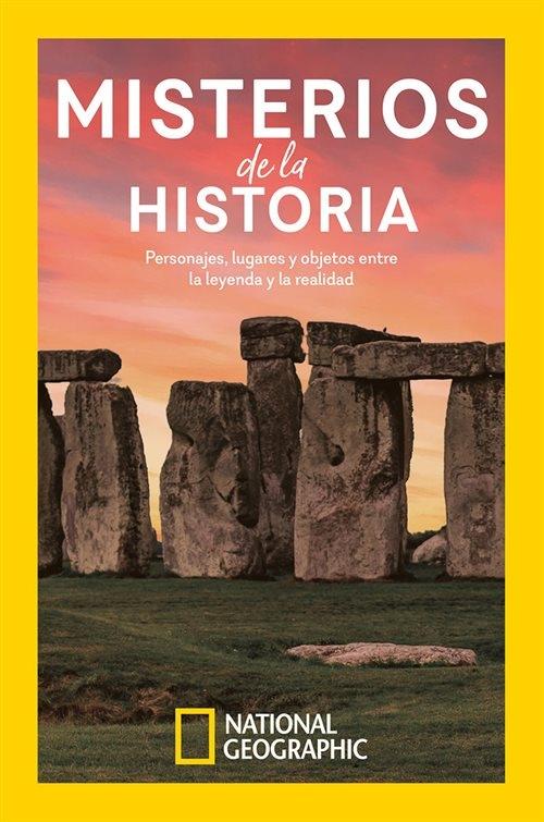 Misterios de la Historia "Personajes, lugares y objetos entre la leyenda y la realidad". 