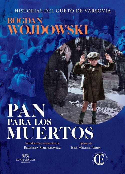 Pan para los muertos "Historia del gueto de Varsovia"