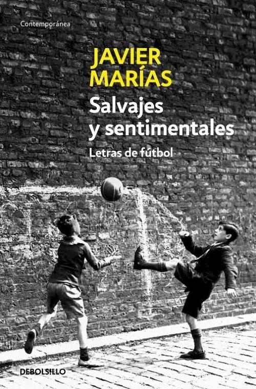 Salvajes y sentimentales "Letras de fútbol". 