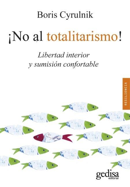¡No al totalitarismo!. 