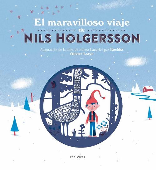 El maravilloso viaje de Nils Holgersson. 