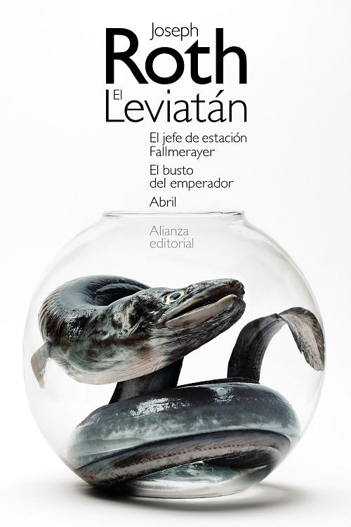 El Leviatán / El jefe de estación Fallmerayer / El busto del Emperador / Abril. 