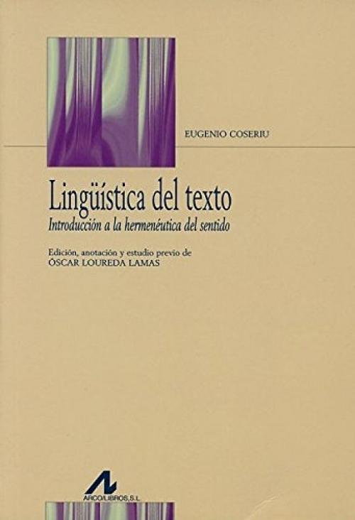 Lingüística del texto " Introducción a la hermenéutica del sentido". 