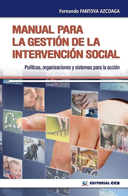 Manual para la gestión de la intervención social "Políticas, organizaciones y sistemas para la acción". 
