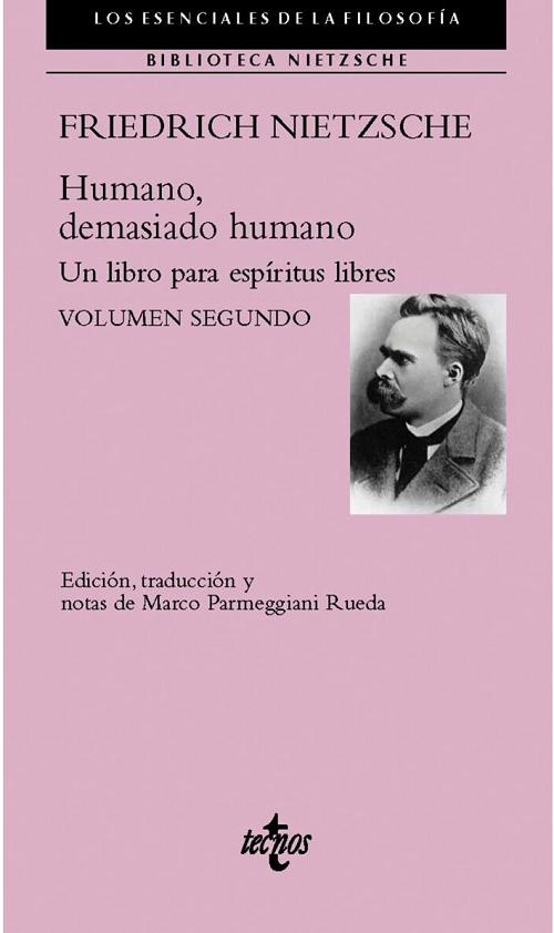 Humano, demasiado humano - Volumen segundo "Un libro para espíritus libres (Biblioteca Nietzsche)". 