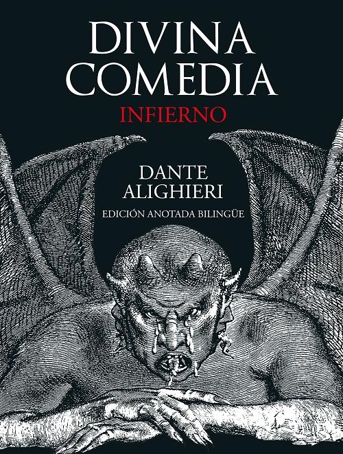 Divina Comedia: Infierno "(Edición anotada bilingüe)". 