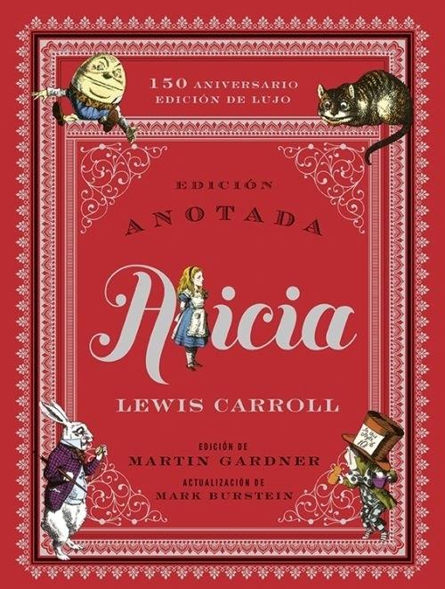 Alicia  "(Edición anotada - 150 Aniversario - Edición de lujo)". 