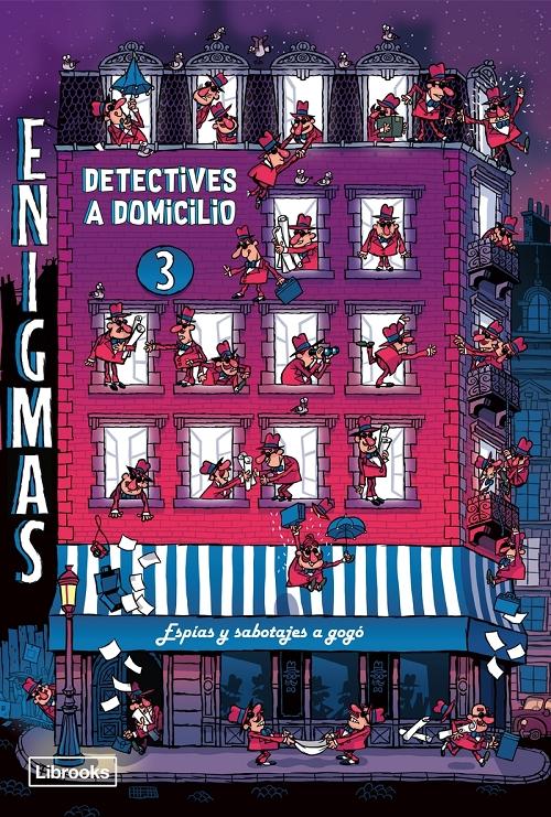 Enigmas. Detectives a domicilio - 3 "Espías y sabotajes a gogó". 