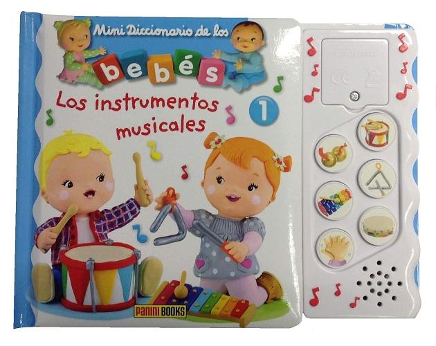 Los instrumentos musicales "Mini Diccionario de los bebés". 