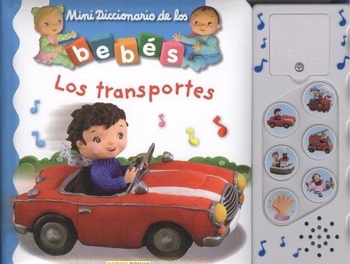 Los transportes "Mini Diccionario de los bebés"