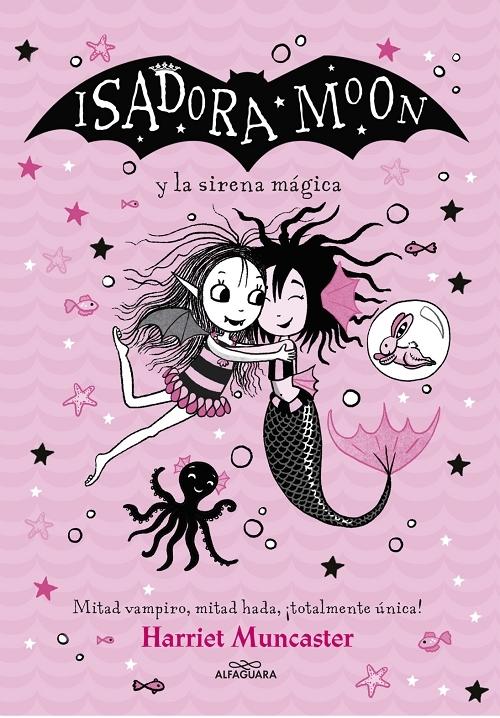Isadora Moon y la sirena mágica "(Grandes historias de Isadora Moon - 5)". 