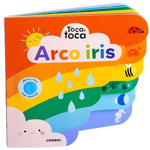 Arco iris "(Toca, toca)". 