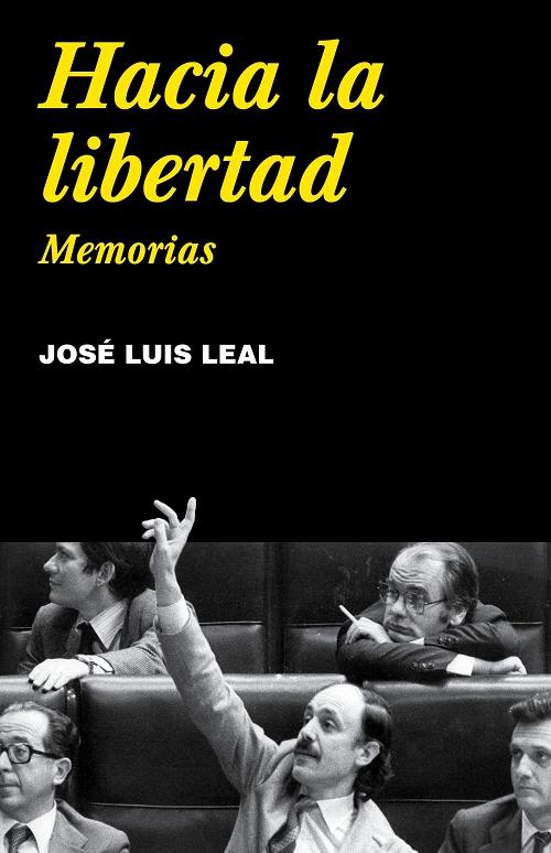 Hacia la libertad "Memorias". 