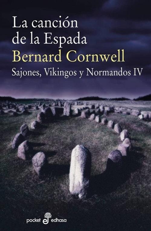 La canción de la espada "(Sajones, Vikingos y Normandos - IV)". 