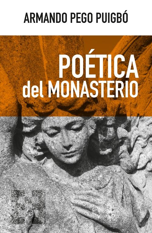 Poética del monasterio. 